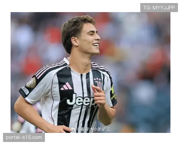 伊尔迪兹成尤文近50年最年轻射手,斑马军团青训硕果初现 伊尔迪兹成尤文近50年最年轻射手,斑马军团青训硕果初现